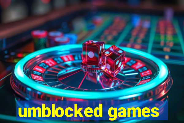 umblocked games